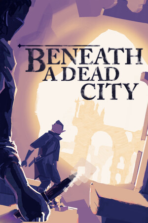 Beneath a Dead City cover art