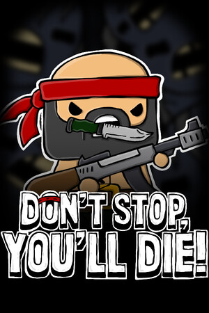 DON'T STOP, YOU'LL DIE! cover art