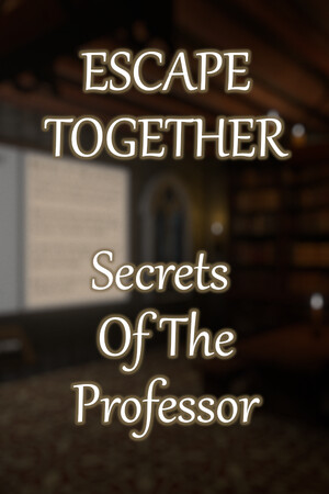 Escape Together: Secrets of the Professor cover art
