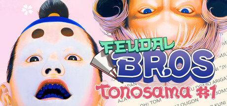 Feudal Bros - Tonosama #1 header image