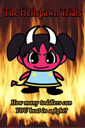 Hellspawn Trials: how many toddlers can you beat in a fight?