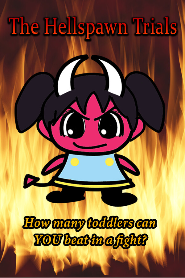 Hellspawn Trials: how many toddlers can you beat in a fight?