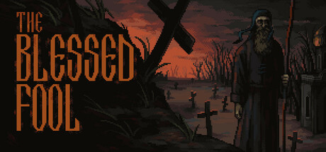 The Blessed Fool Steam header image