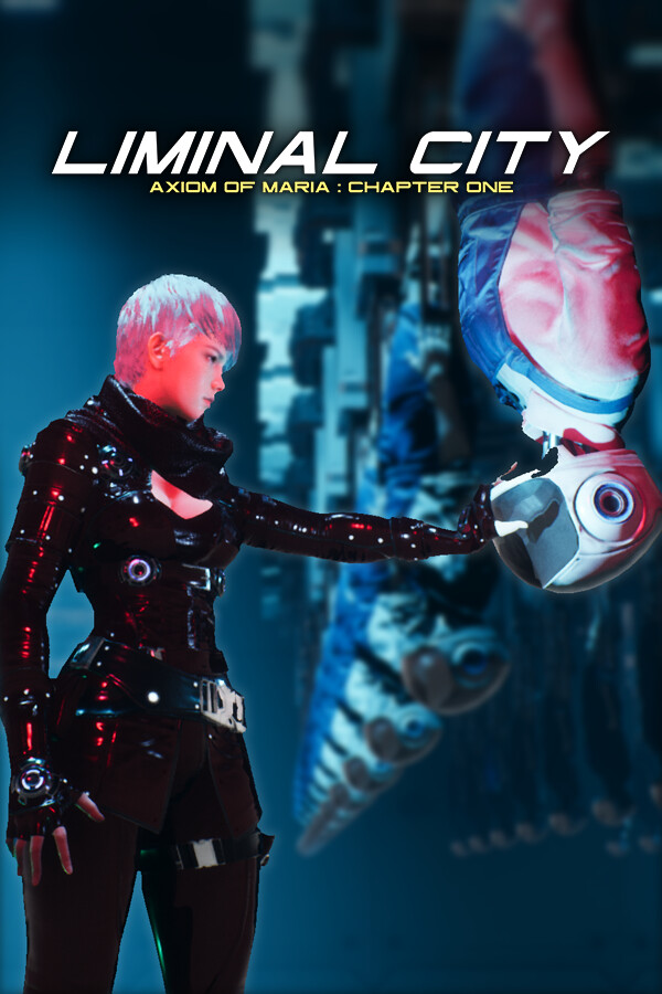 Liminal City: Axiom of Maria - Chapter One
