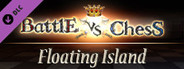 Battle vs Chess - Floating Island DLC