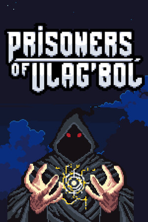 Prisoners of Ulag'Bol: A Dungeon Crawling Deckbuilder cover art