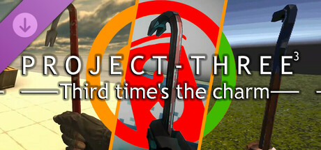 Project Three - Third time's the charm (Behind the scenes) Steam header image
