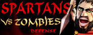 Spartans Vs Zombies Defense