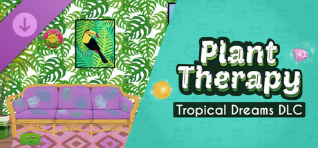 Plant Therapy: Tropical Dreams Steam header image