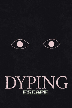 Dyping Escape cover art