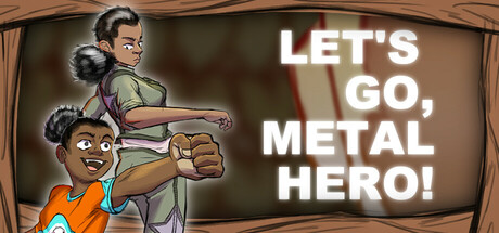 Let's Go, Metal Hero! Vol. 1 Steam header image