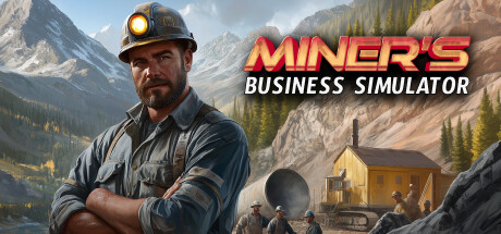 MINER’S BUSINESS SIMULATOR Steam header image