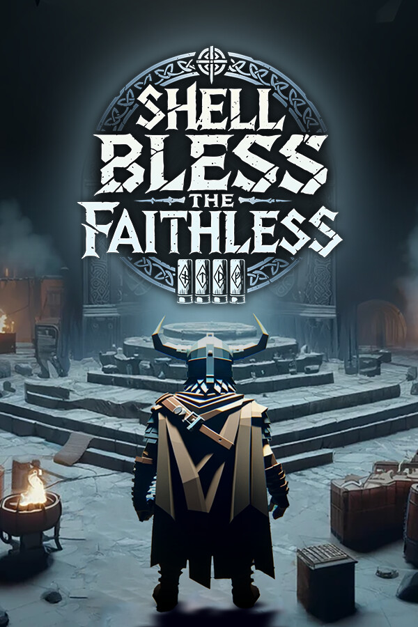 Shell Bless: The Faithless