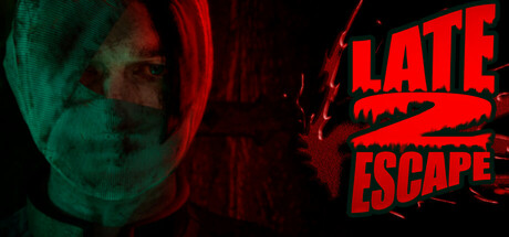 LATE 2 ESCAPE : Chapter One Steam header image