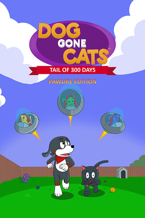 Dog Gone Cats: Tail of 300 Days (Pawlike Edition) cover art