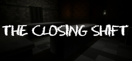 The Closing Shift