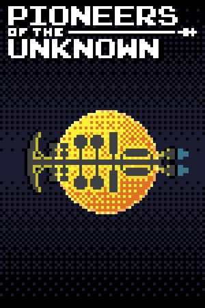 Pioneers of the Unknown cover art
