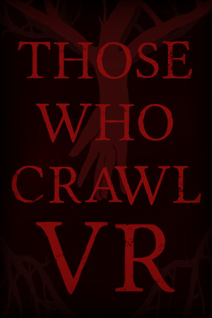 Those Who Crawl VR cover art