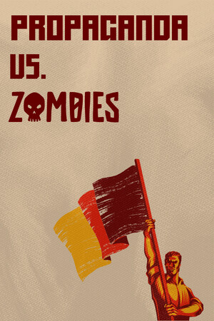 Propaganda vs. Zombies cover art