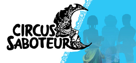 Circus Saboteur Steam header image