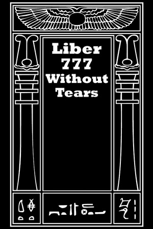 Liber 777 Without Tears cover art