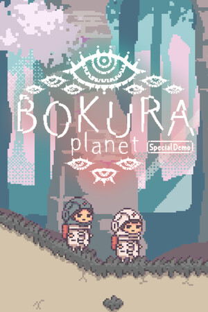 BOKURA: planet  Special Demo