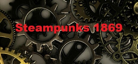 Steampunks 1869 Steam header image