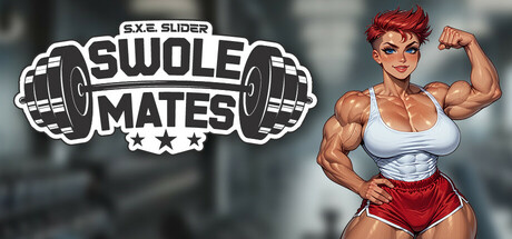 S.X.E. Slider: Swole Mates Steam header image