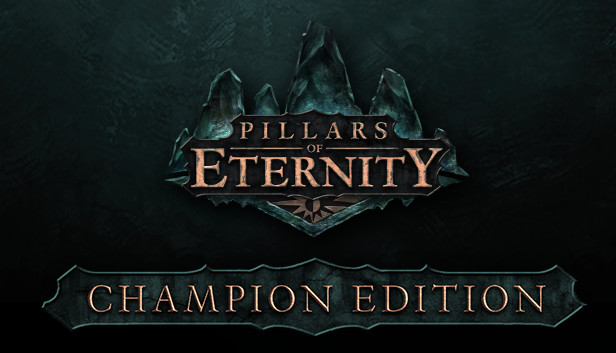 kapillærer Våd Mandag Pillars of Eternity: Champion Edition Upgrade Pack on Steam