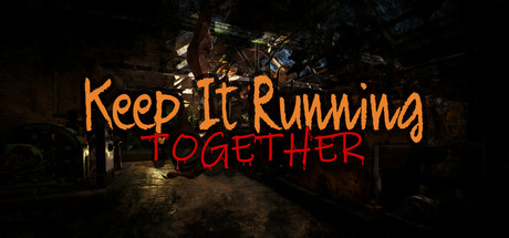 Keep It Running: Together header image
