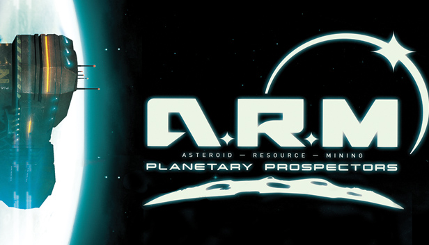 A.R.M. PLANETARY PROSPECTORS EP1 Asteroid Resource Mining Steam capsule image