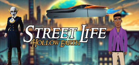 Street Life - Hollow Earth Steam header image