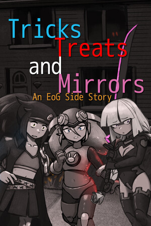 Tricks, Treats and Mirrors - An EoG Side Story cover art