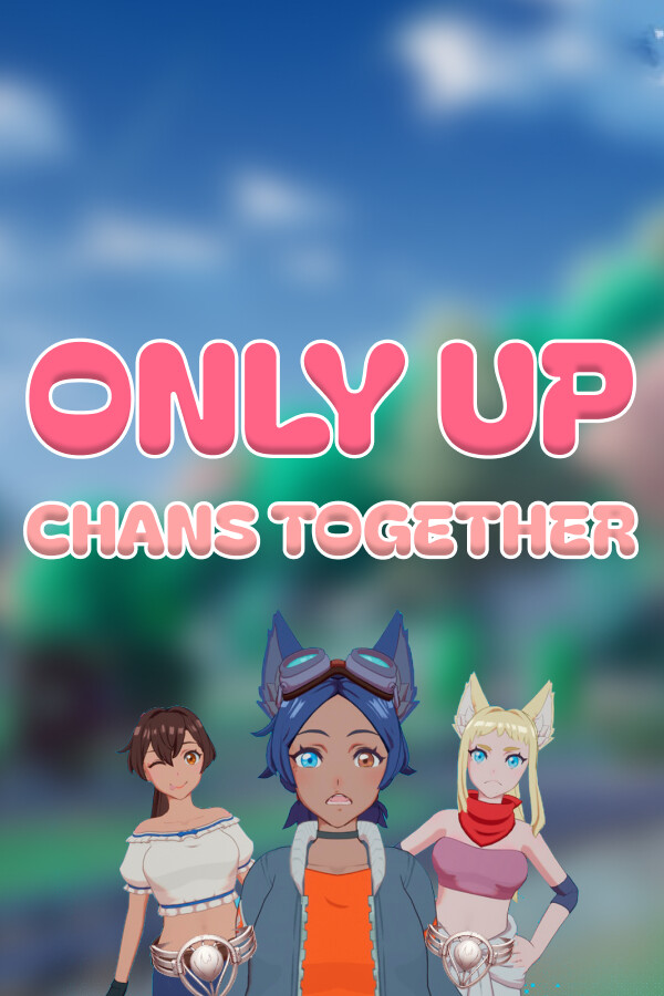 Only Up: Chan Chained Together