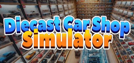 Diecast Car Shop Simulator Steam header image