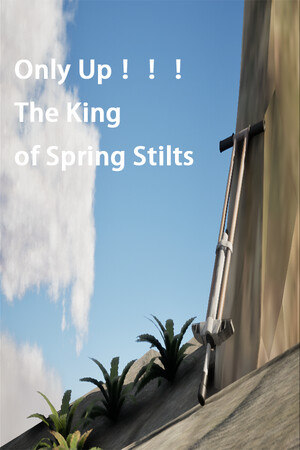 Only Up ！！！The King of Spring Stilts cover art