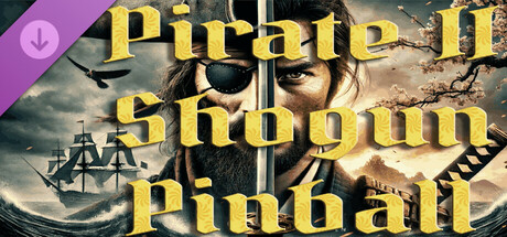 Pinball Pirate II Shogun Steam header image