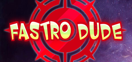 Fastro Dude Steam header image