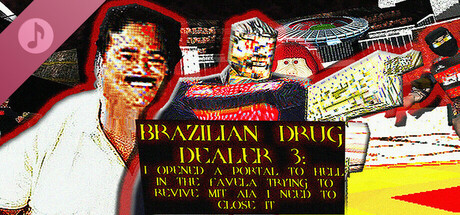BRAZILIAN DRUG DEALER 3: I OPENED A PORTAL TO HELL IN THE FAVELA TRYING TO REVIVE MIT AIA I NEED TO CLOSE IT Soundtrack