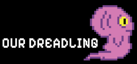 Our Dreadling