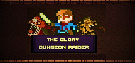 The Glory Dungeon Raider Steam header image