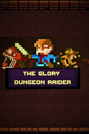 The Glory Dungeon Raider cover art