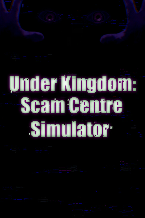 Scam Center Simulator: UnderKingdom