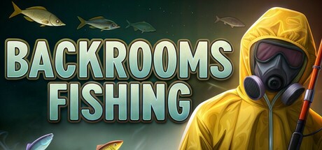 Backrooms Fishing header image