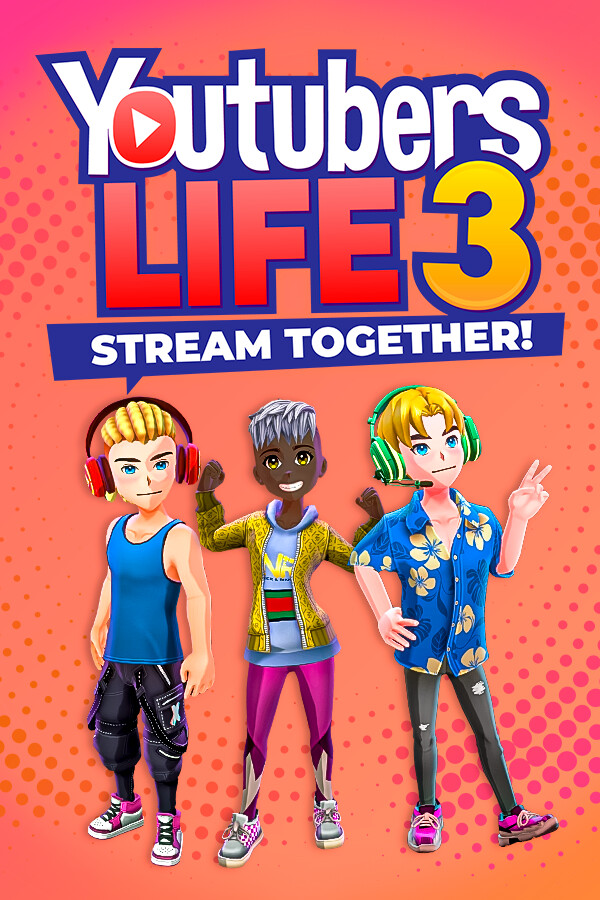Youtubers Life 3