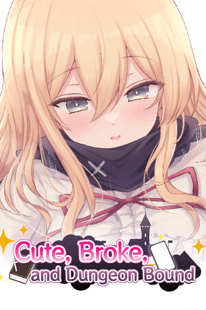 Cute, Broke, and Dungeon Bound cover art