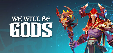 We Will Be Gods header image