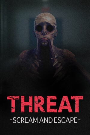 THREAT -SCREAM AND ESCAPE- cover art