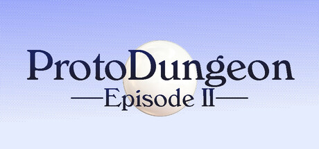 ProtoDungeon: Episode II Steam header image