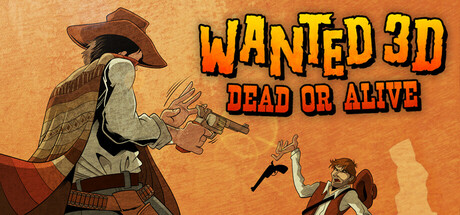Wanted 3D: Dead or Alive Steam header image